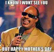 Mothers Day Memes