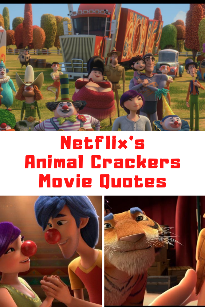 Netflix Animal Crackers Quotes