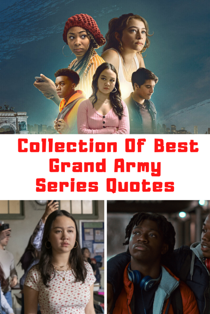 Netflix Grand Army Quotes