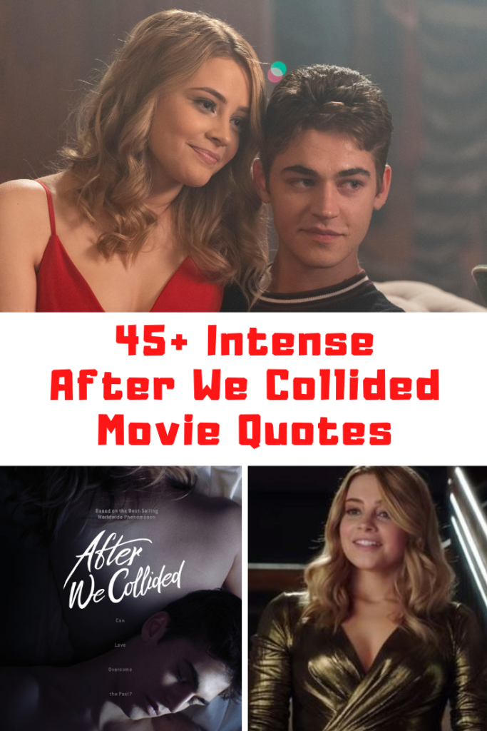 After We Collided Movie Quotes