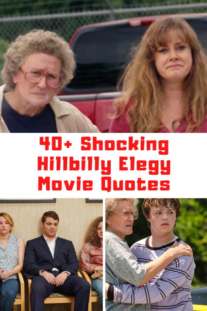 HILLBILLY ELEGY Movie Quotes