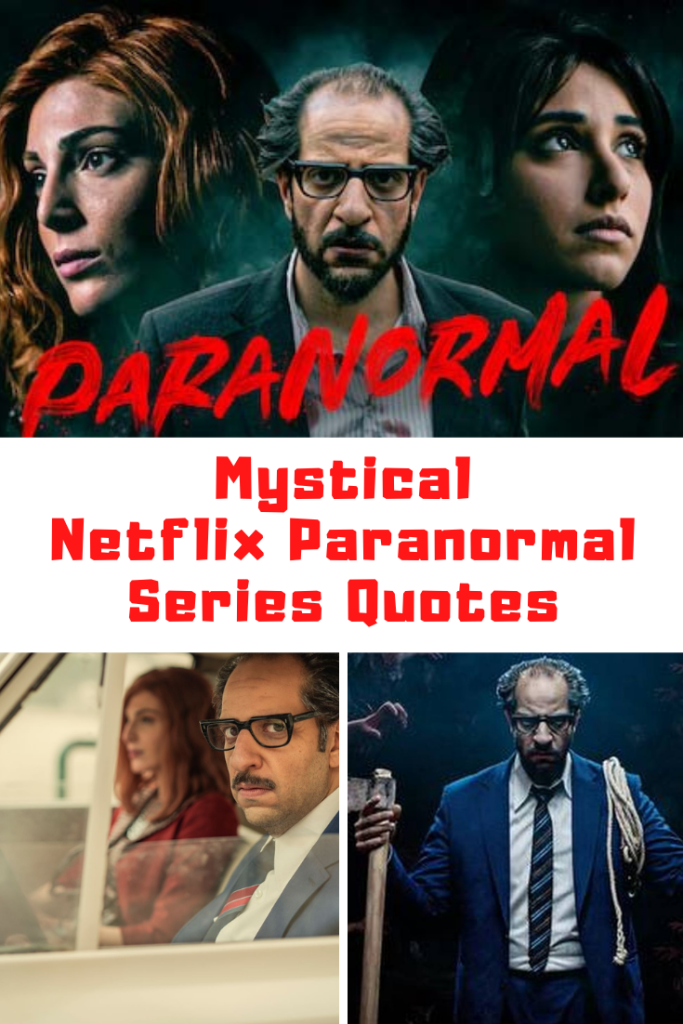 Netflix PARANORMAL Quotes
