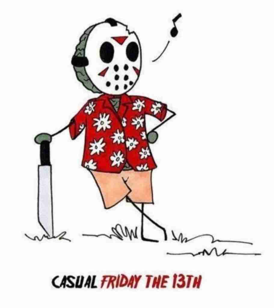 casual Friday The 13th
