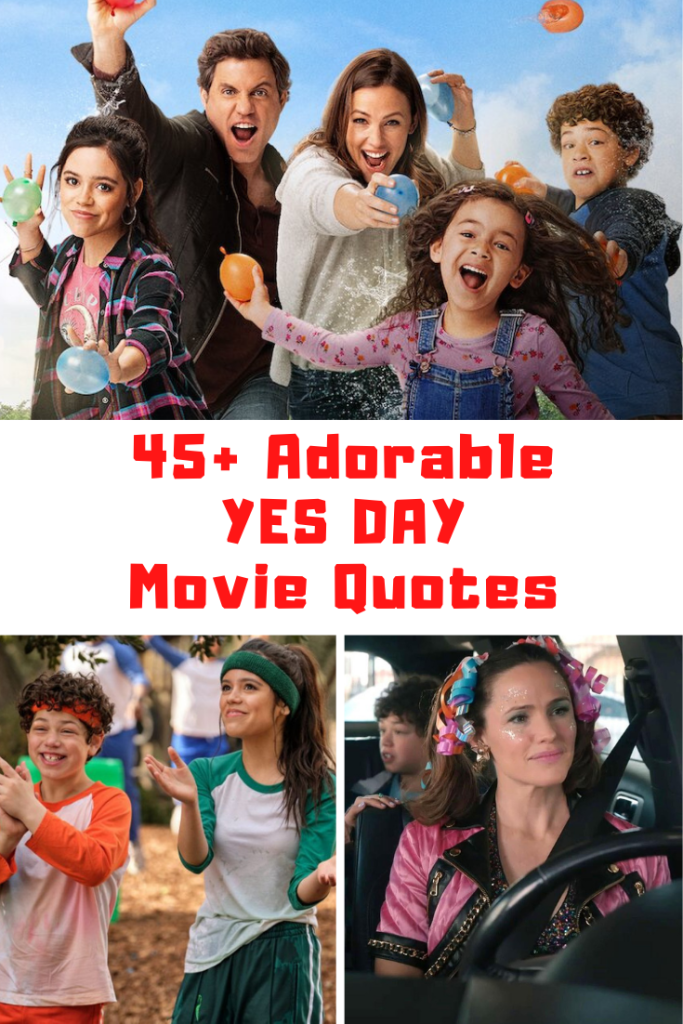 Yes Day Movie Quotes