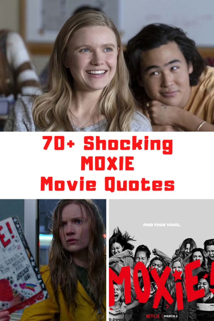 Moxie Movie Quotes