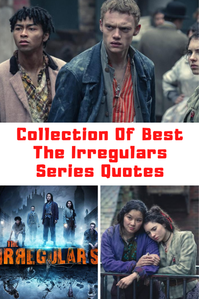 The Irregulars Quotes