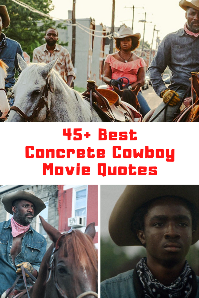 Concrete Cowboy Movie Quotes