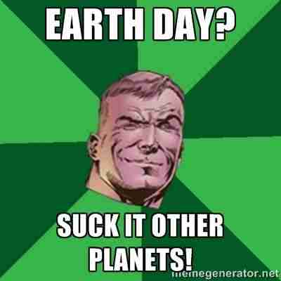 EARTH DAY Memes