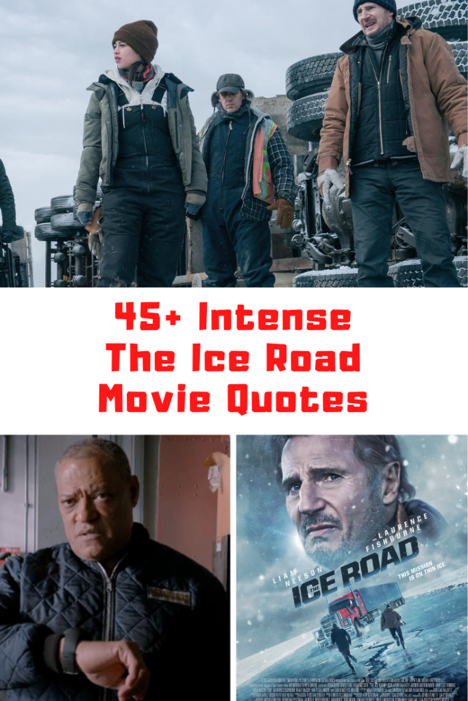 The Ice Road Movie Quotes