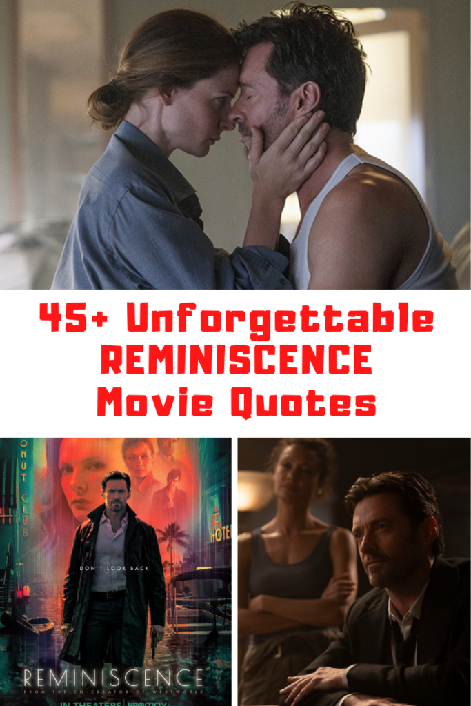 Reminiscence Movie Quotes