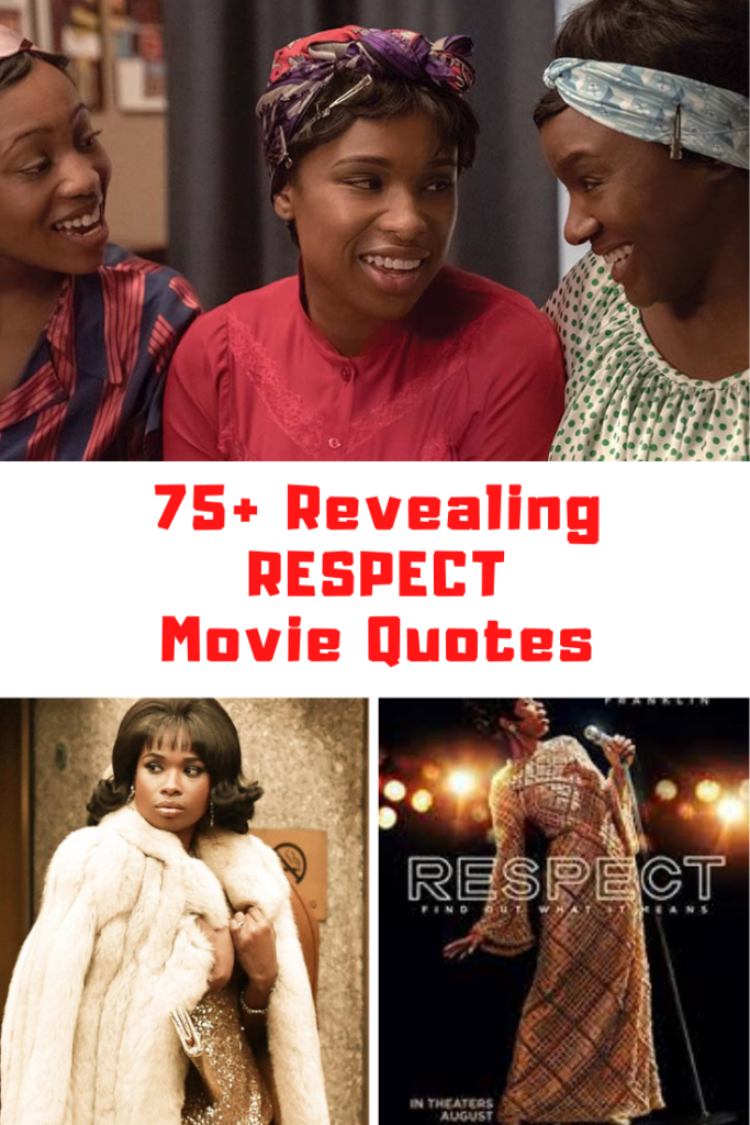 Respect Movie Quotes