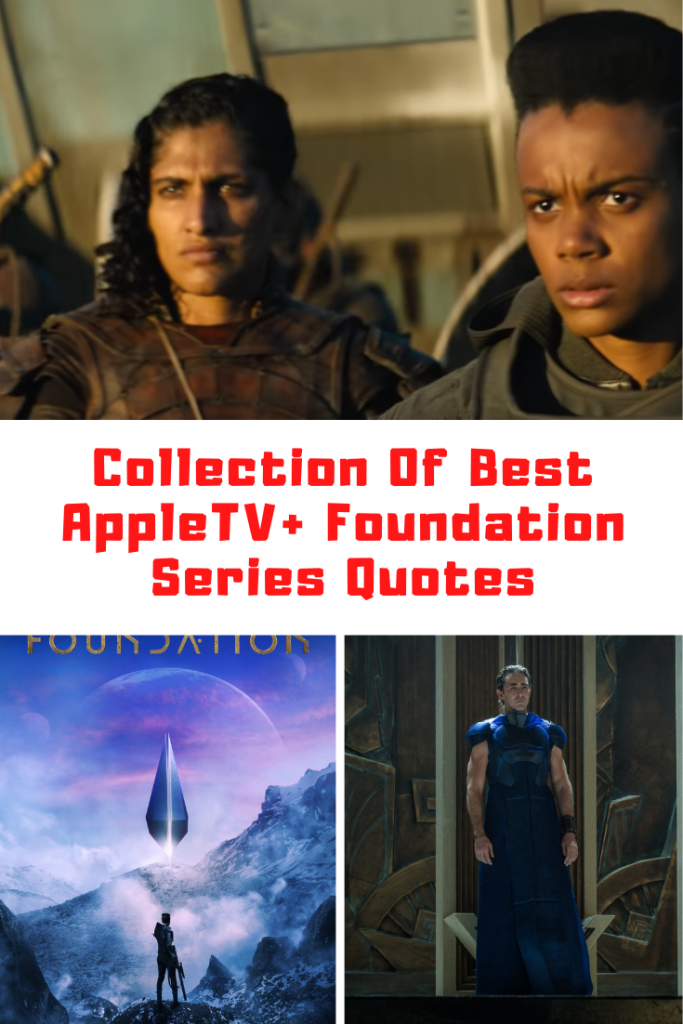 AppleTV+ Foundation Quotes