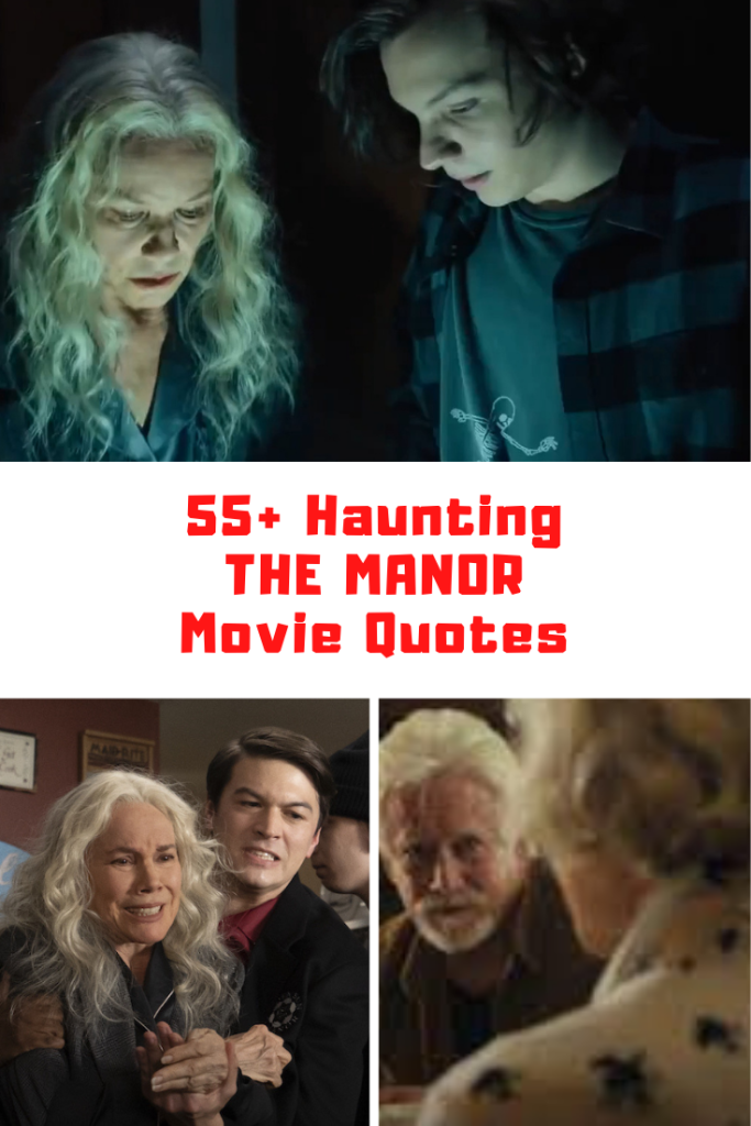 The Manor Movie Quotes