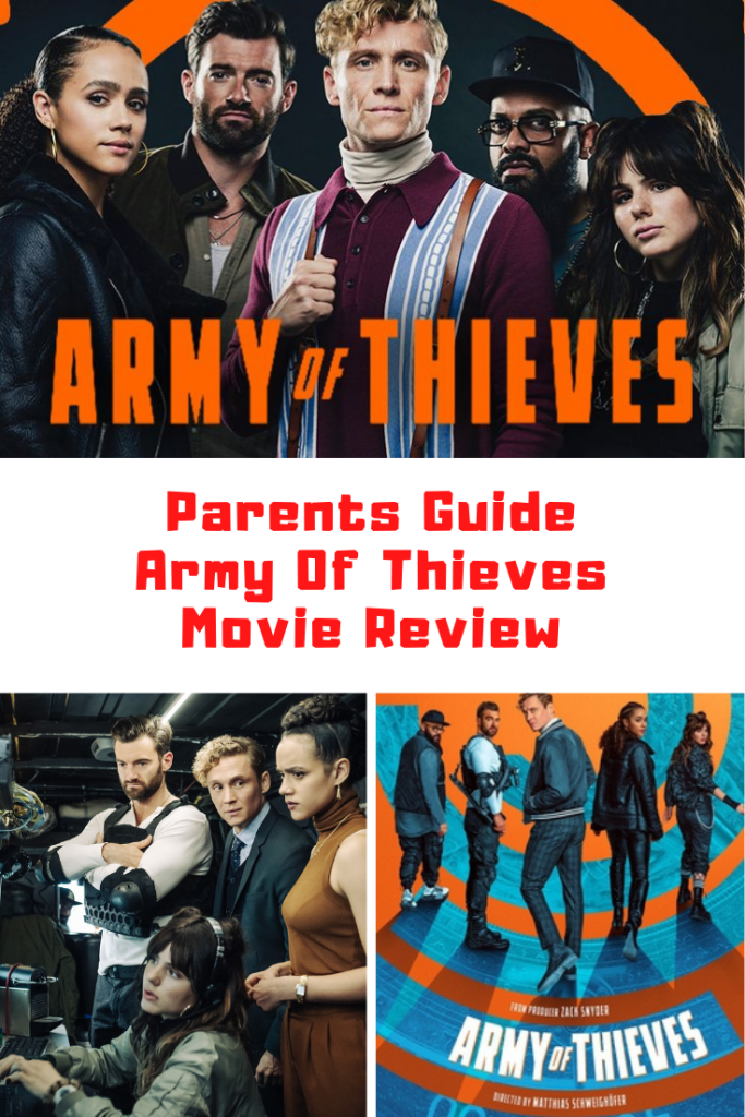 Army Of Thieves Parents Guide