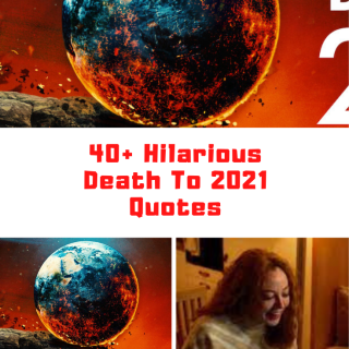 Death To 2021 Quotes
