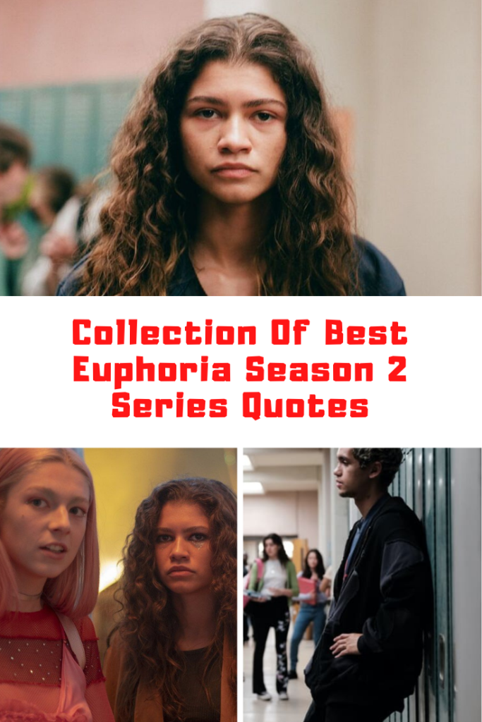 Euphoria Season 2 Quotes