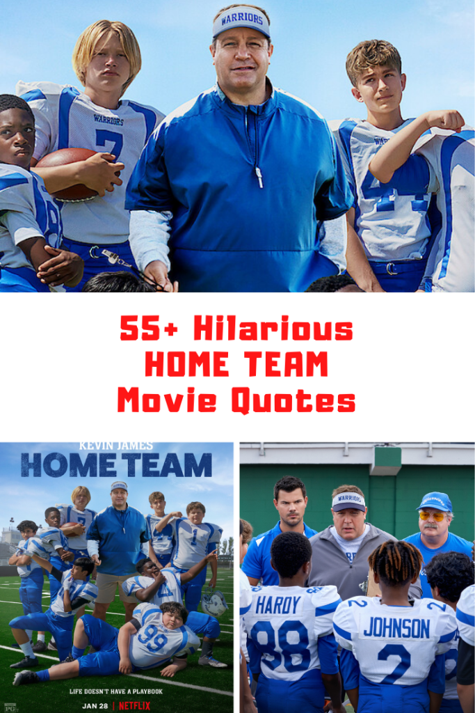 Home Team Movie Quotes