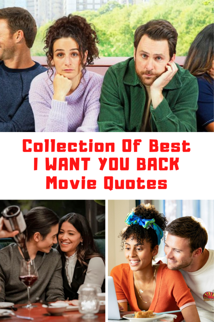 I Want You Back Movie Quotes