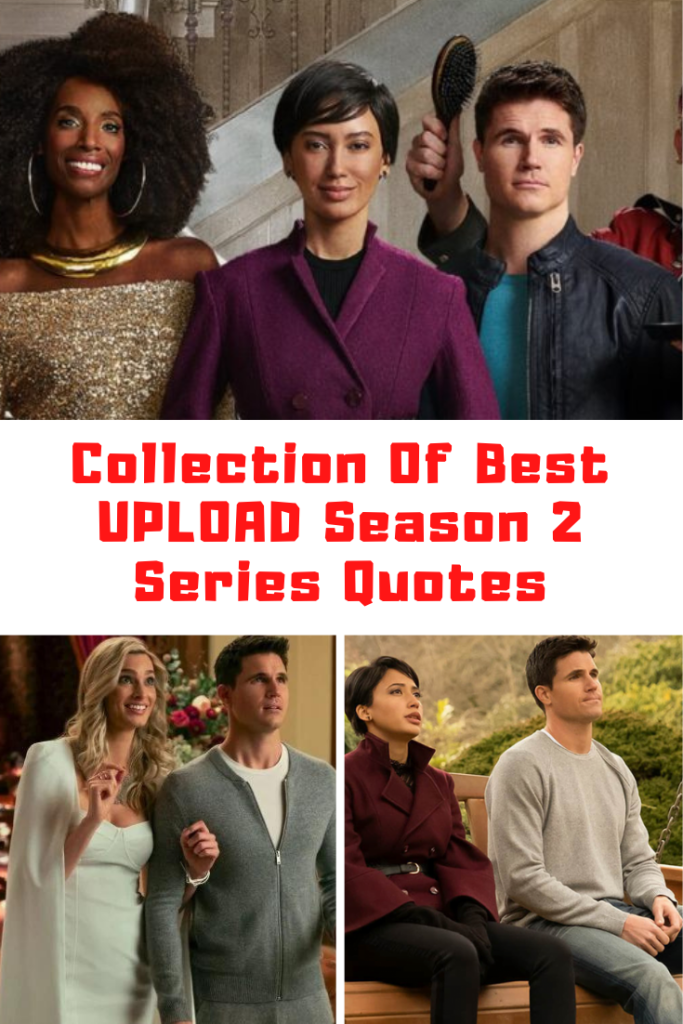 Upload Season 2 Quotes