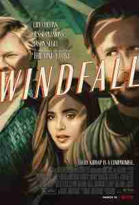 Windfall Movie Quotes