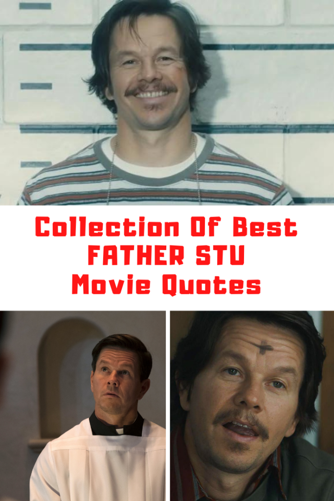 Father Stu Movie Quotes