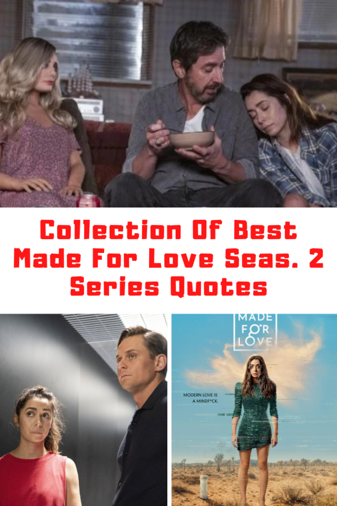 Made For Love Season 2 Quotes