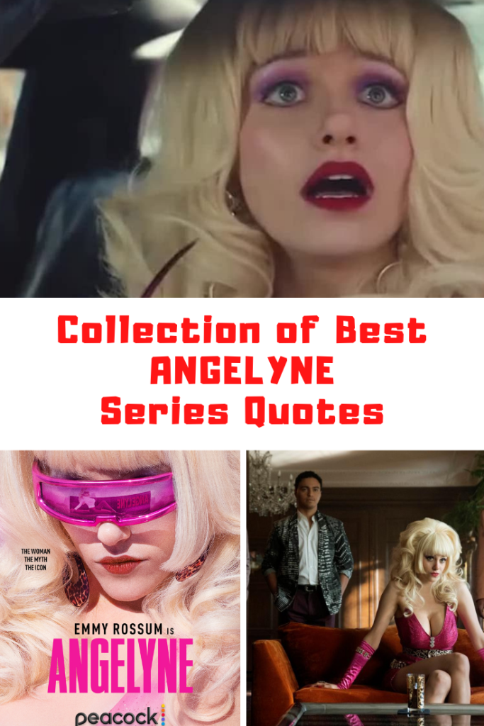 Peacock's ANGELYNE Quotes