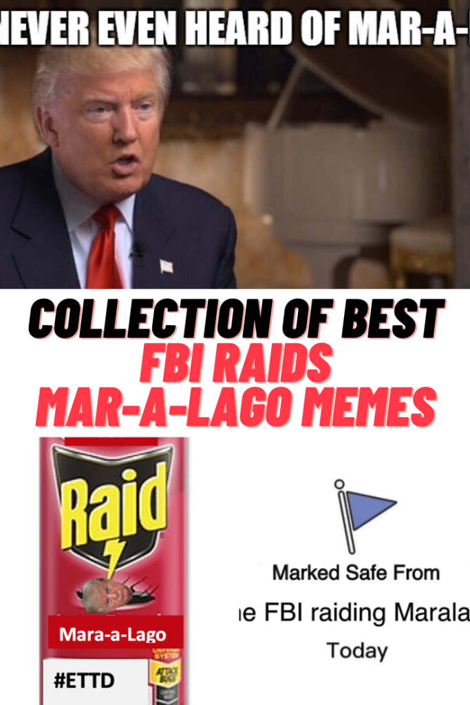 fbi raids trumps maralago memes