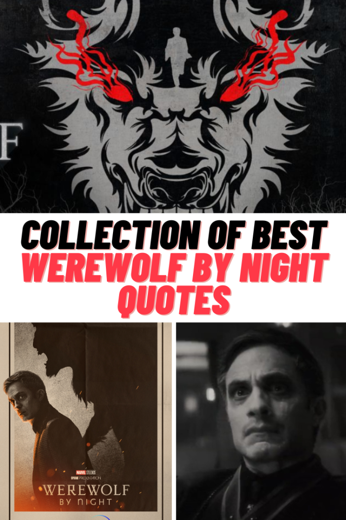 Disney+ Werewolf By Night Quotes