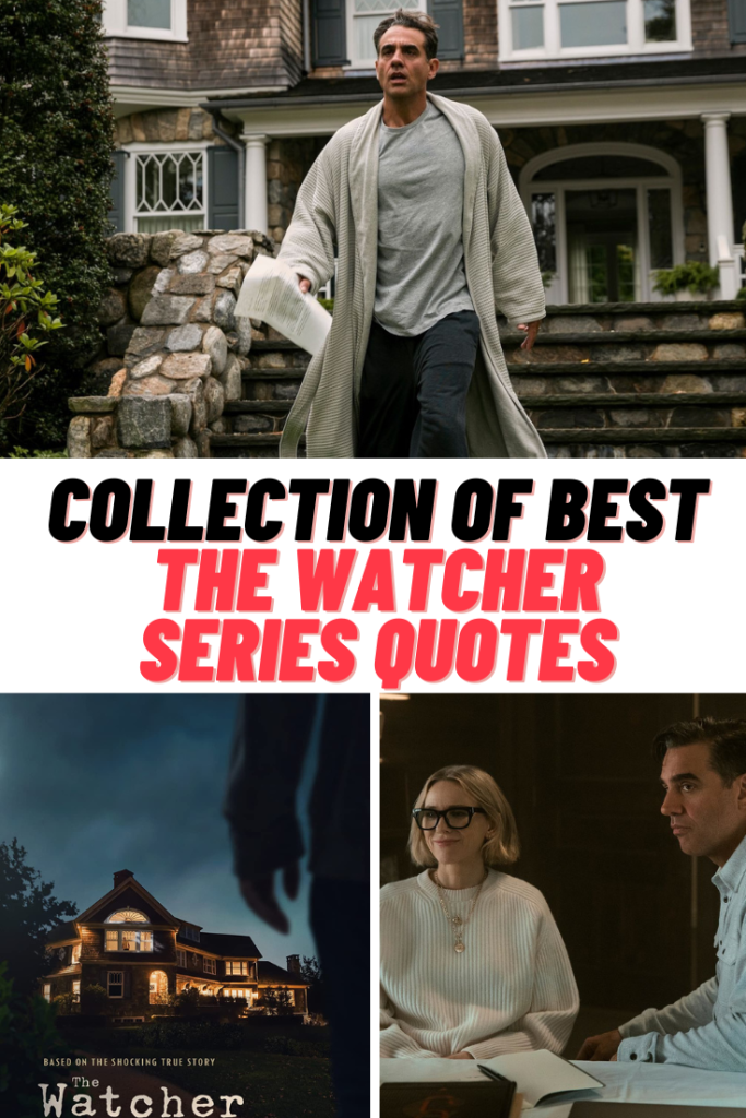 Netflix's The Watcher Quotes