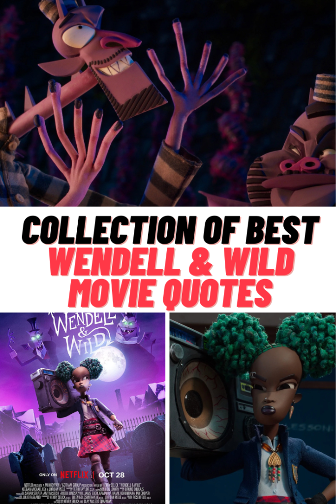 Wendell & Wild Movie Quotes
