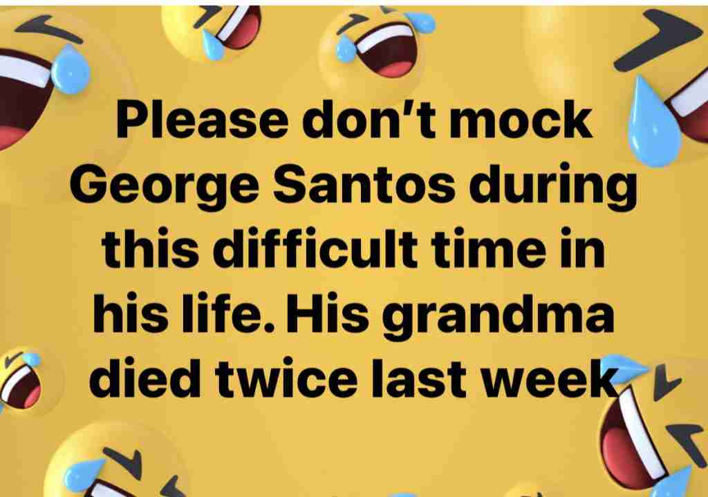 GEORGE SANTOS grandma died twice this week