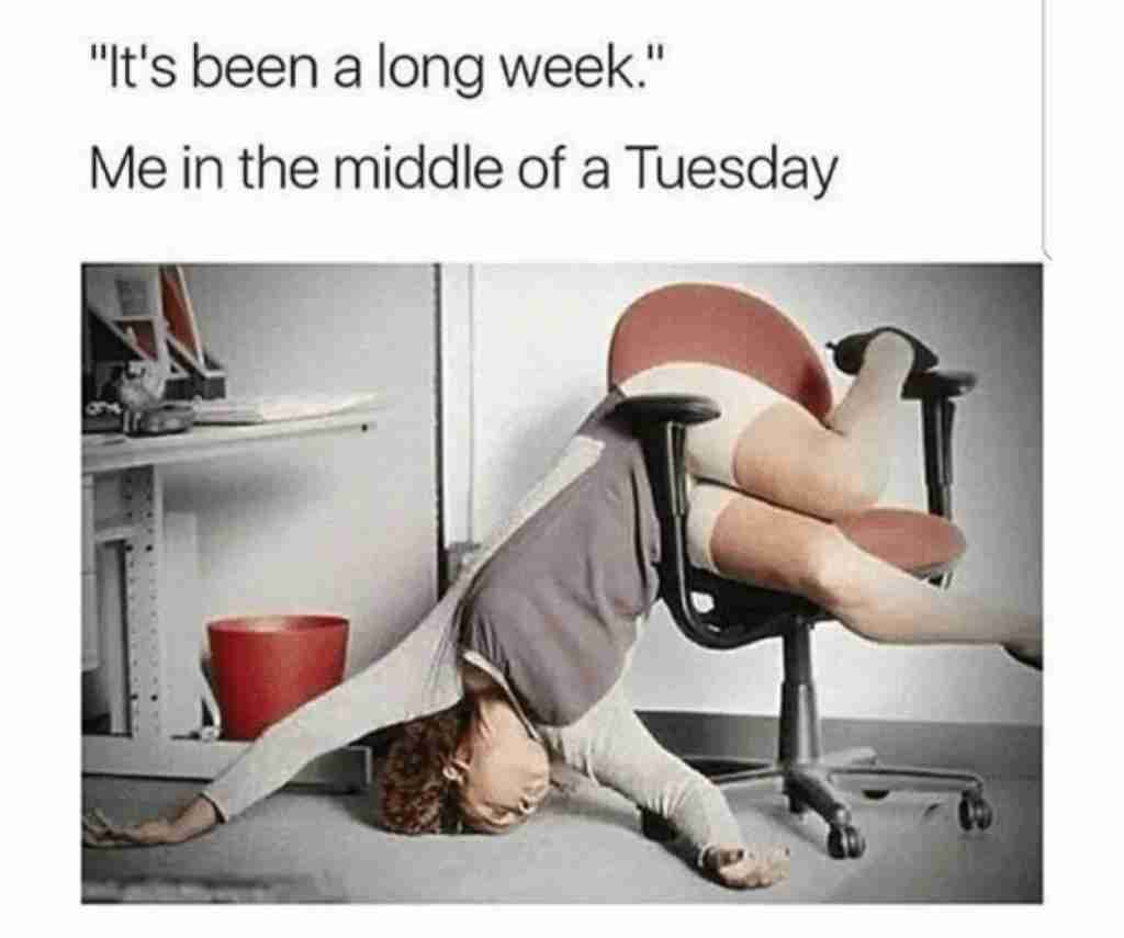 Funny TUESDAY MEMES falling off chair