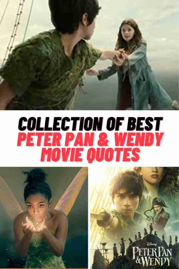 Peter Pan & Wendy Movie Quotes