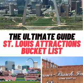 The Ultimate Guide to St. Louis Attractions