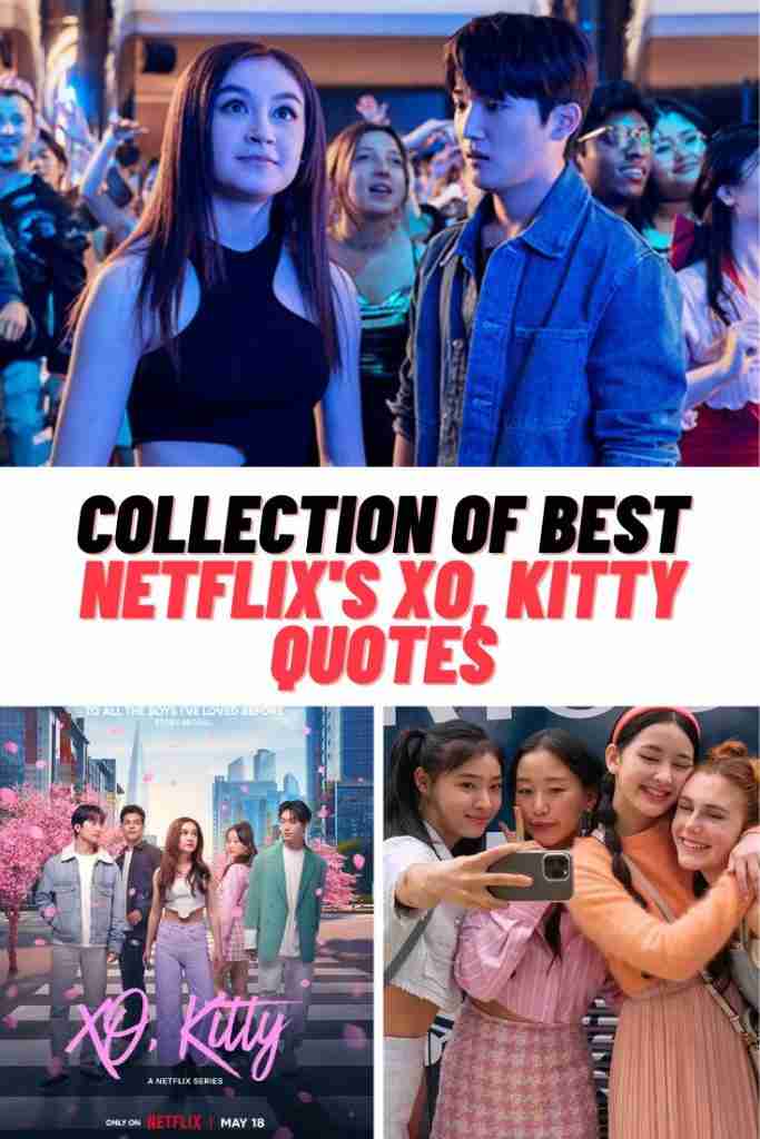 Netflix's XO, Kitty Quotes