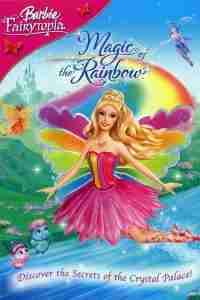 List of All Barbie Movies Online Barbie Fairytopia Magic of the Rainbow