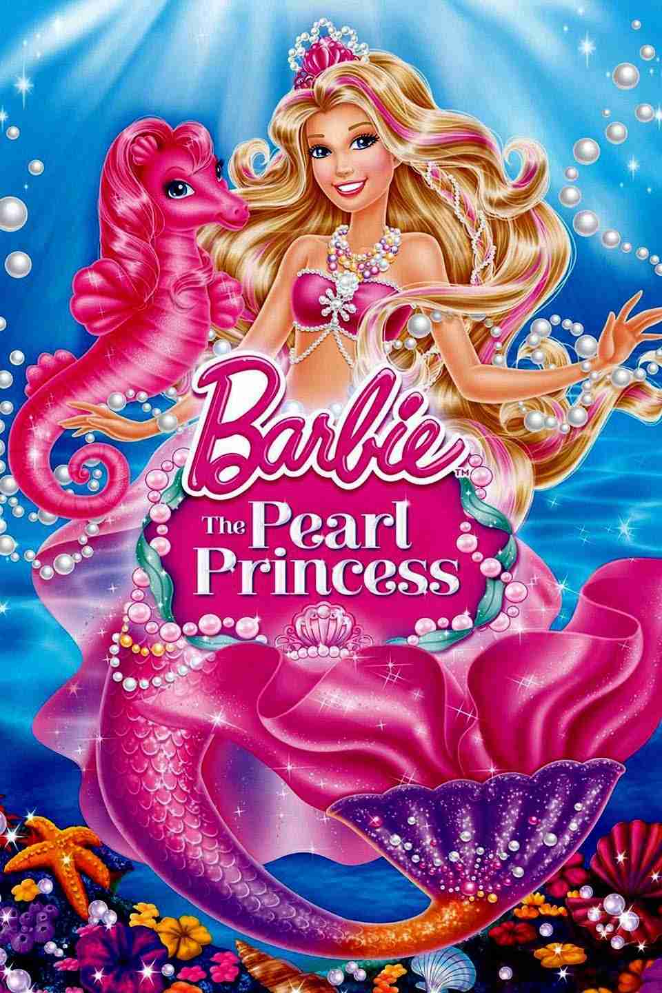 List of All Barbie Movies Online Barbie The Pearl Princess