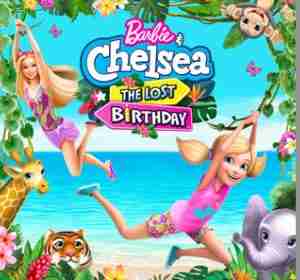 List of All Barbie Movies Online Barbie and Chelsea The Lost Birthday