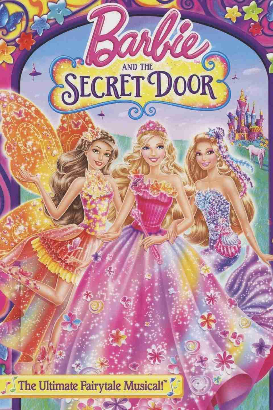 List of All Barbie Movies Online Barbie and the Secret Door