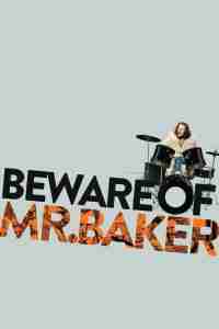 Best Drum Movies Beware of Mr. Baker