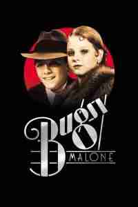 Best Movies About Moonshine Bugsy Malone