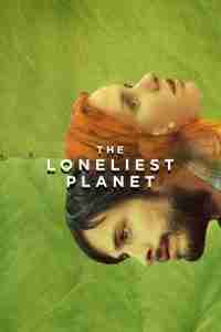 Backpacking Movies The Loneliest Planet