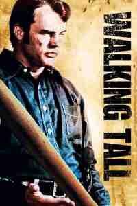 Best Movies About Moonshine Walking Tall