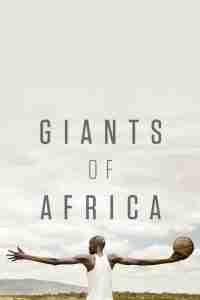 Best Basketball Movies Giants of Africa