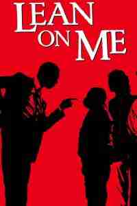 Best Back To School Movies Lean on Me