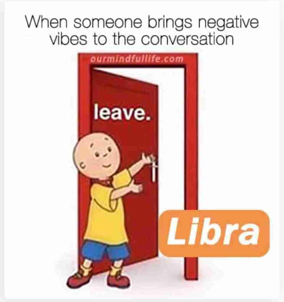 LIBRA MEMES no negativity