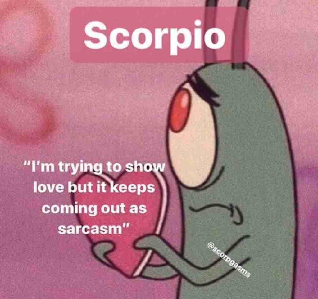 scorpio traits show love but sarcasm