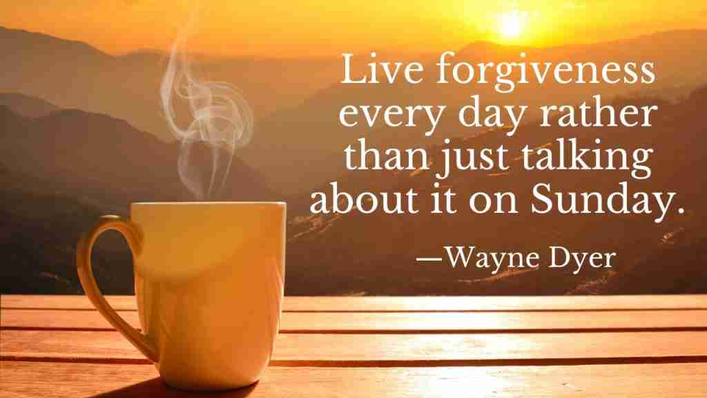 forgive Happy Sunday Morning Quotes