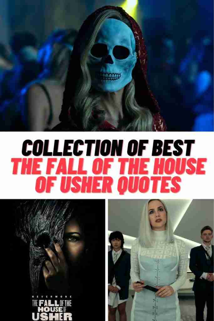 The Fall of the House of Usher Quotes